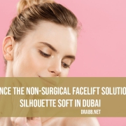 Experience the Non-Surgical Facelift Solution with Silhouette Soft in Dubai